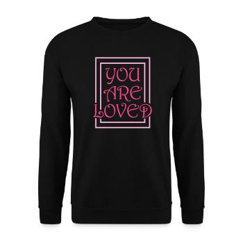 You Are Loved No Matter How You Feel Compassion - Unisex Sweatshirt - black - Front - Alina (178cm) & Michal (187cm)