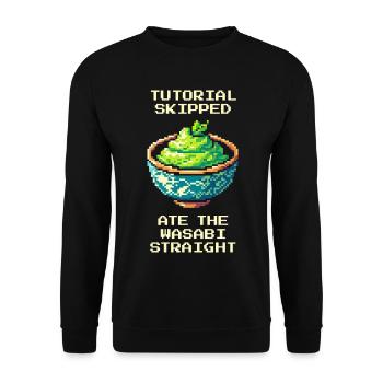 Tutorial skipped | Wasabi eaten pure - Unisex Sweatshirt - black - Front - Alina (178cm) & Michal (187cm)