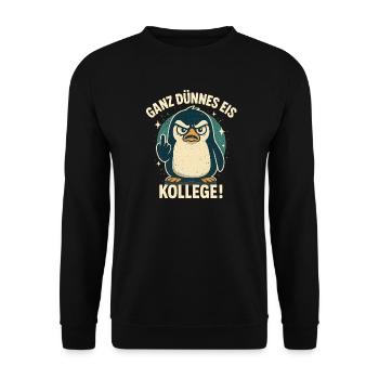 Guten Morgen Ganz Dünnes Eis Freundchen Pinguin - Unisex Pullover - Schwarz - Vorne - Alina (178cm) & Michal (187cm)