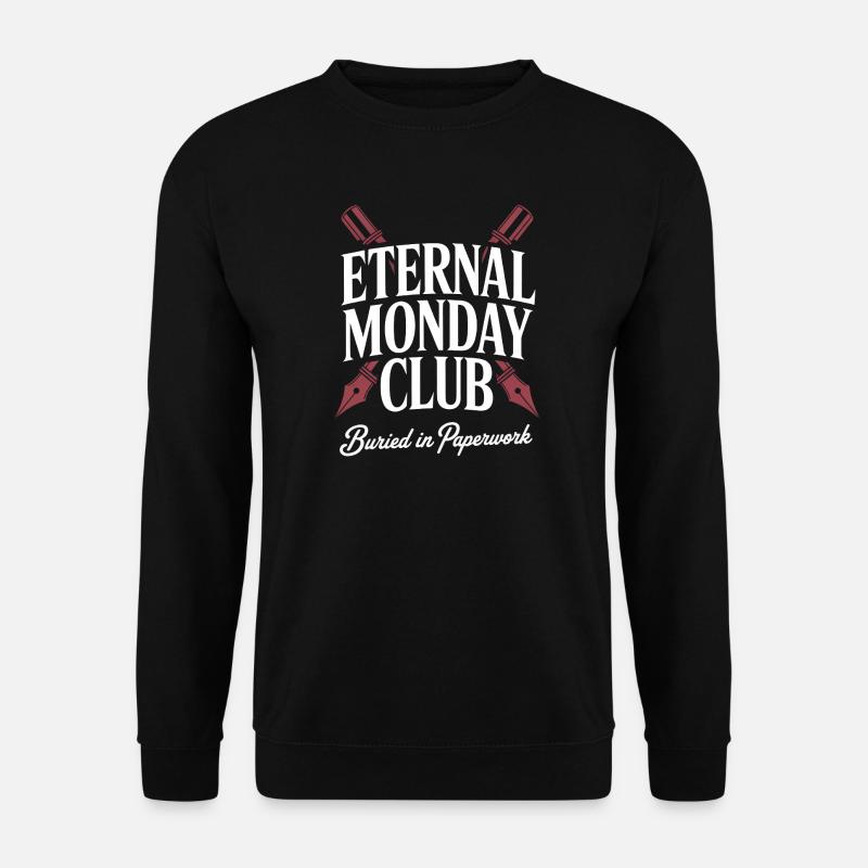 Eternal Monday Club: Paperwork - Unisex Sweatshirt - black