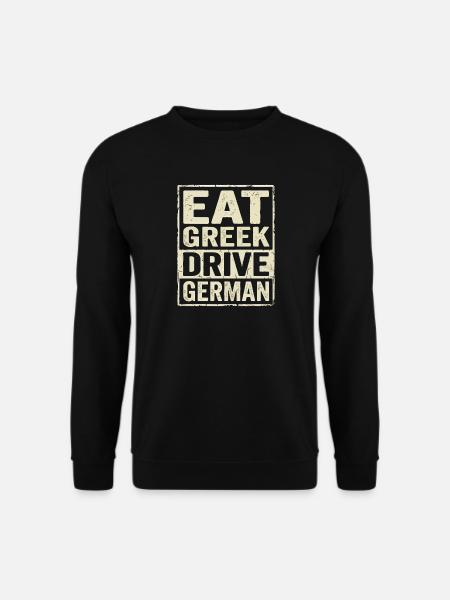 Eat Greek Drive English - Unisex Sweatshirt - black