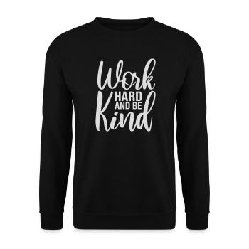 Work Hard And Be Kind Inspirierend Fleiß Güte Logo - Unisex Pullover - Schwarz - Vorne - Alina (178cm) & Michal (187cm)