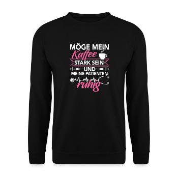 Krankenschwester Shirt · Pflege · Kaffee stark - Unisex Pullover - Schwarz - Vorne - Alina (178cm) & Michal (187cm)