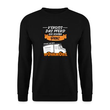 Forget the horse Prince comes with camper - Unisex Sweatshirt - black - Front - Alina (178cm) & Michal (187cm)