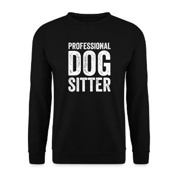 Dog sitter pet caregiver gift funny - Unisex Sweatshirt - black - Front - Alina (178cm) & Michal (187cm)