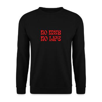 No MTB No Life - Geschenk für Mountainbiker Enduro - Unisex Pullover - Schwarz - Vorne - Alina (178cm) & Michal (187cm)