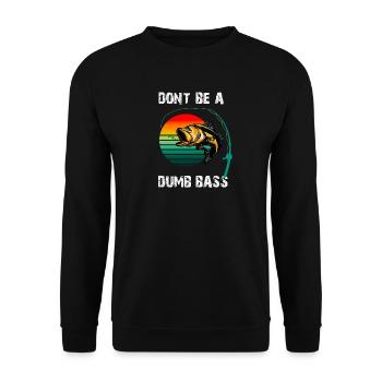 DON'T BE A DUMB BASS, BASS FISHING FISHERMAN - Unisex Sweatshirt - black - Front - Alina (178cm) & Michal (187cm)