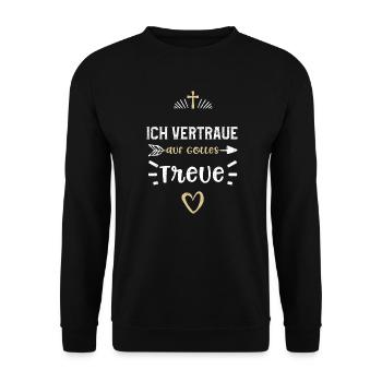 Ich vertraue auf Gottes Treue - Unisex Pullover - Schwarz - Vorne - Alina (178cm) & Michal (187cm)