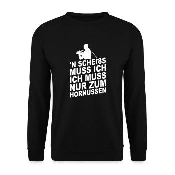 N scheiss muss ich ich muss nur zum Hornussen - Unisex Pullover - Schwarz - Vorne - Alina (178cm) & Michal (187cm)