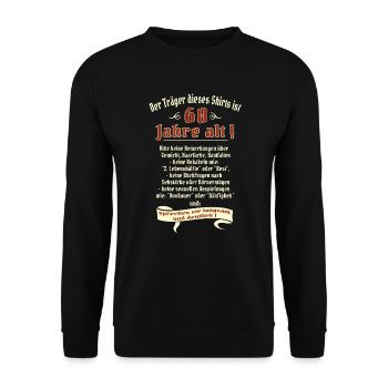 Geburtstags Shirt Träger 60 Jahre alt RAHMENLOS - Unisex Pullover - Schwarz - Vorne - Alina (178cm) & Michal (187cm)