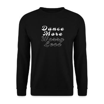 T-shirt Dance More Worry Less, chemise pour danseurs - Sweat-shirt Unisexe - noir - Devant - Alina (178cm) & Michal (187cm)
