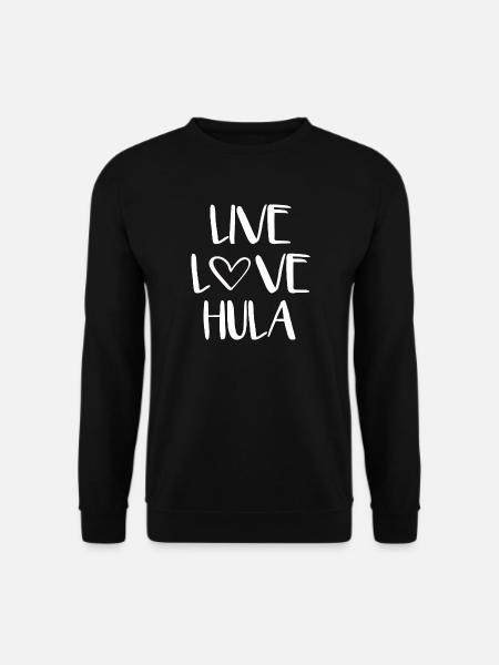 Live Love Hula - Unisex Pullover - Schwarz
