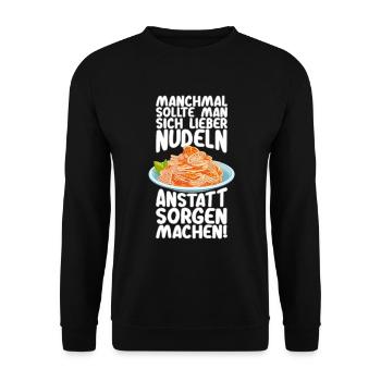 Statt Sorgen Nudeln machen - Unisex Pullover - Schwarz - Vorne - Alina (178cm) & Michal (187cm)