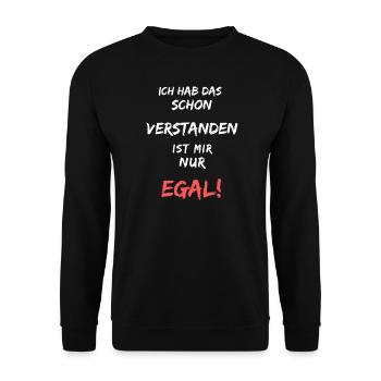 Ich hab das schon verstanden, ist mir nur egal! - Unisex Pullover - Schwarz - Vorne - Alina (178cm) & Michal (187cm)