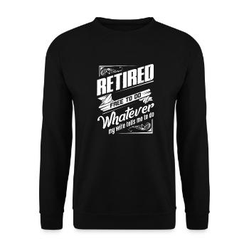 Retraité libre de faire tout ce que ma femme me dit de faire - Sweat-shirt Unisexe - noir - Devant - Alina (178cm) & Michal (187cm)