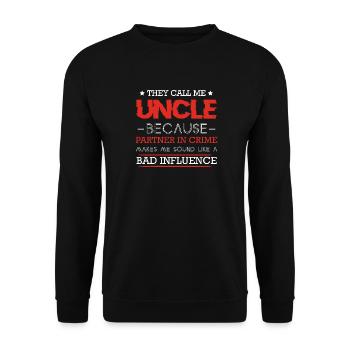 Ils m'appellent oncle parce que partenaire dans l'oncle du crime - Sweat-shirt Unisexe - noir - Devant - Alina (178cm) & Michal (187cm)