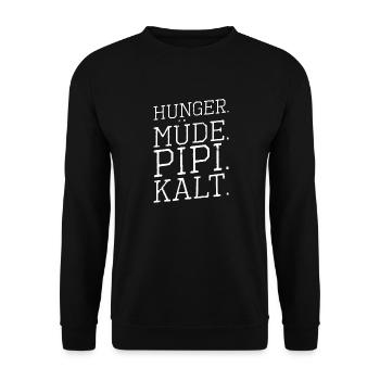 Hunger Müde Pipi Kalt Jammern Jammerlappen - Unisex Pullover - Schwarz - Vorne - Alina (178cm) & Michal (187cm)