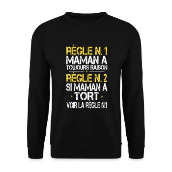 Maman a toujours raison - Idée Cadeau Humour - Sweat-shirt Unisexe - noir - Devant - Alina (178cm) & Michal (187cm)