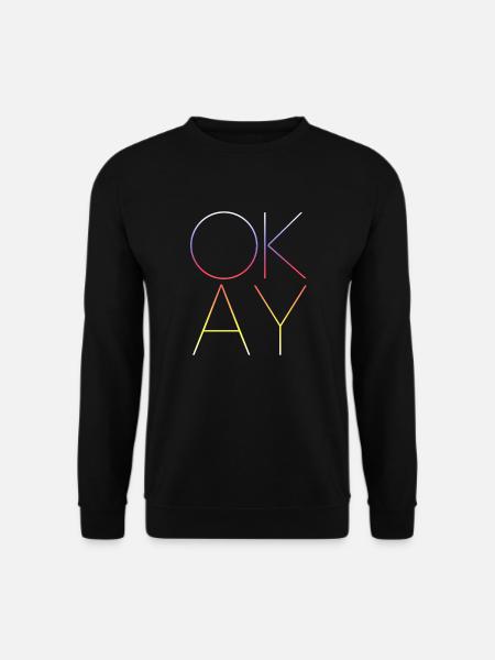 OKAY - Ok - Unisex Pullover - Schwarz
