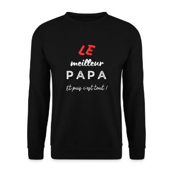 LE meilleur papa, et puis c'est tout! - Sweat-shirt Unisexe - noir - Devant - Alina (178cm) & Michal (187cm)