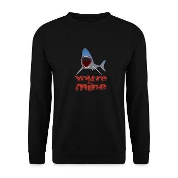 You're mine, you belong to me sharks fun gift - Unisex Sweatshirt - black - Front - Alina (178cm) & Michal (187cm)