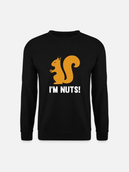 I'm Nuts - Unisex Sweatshirt - black