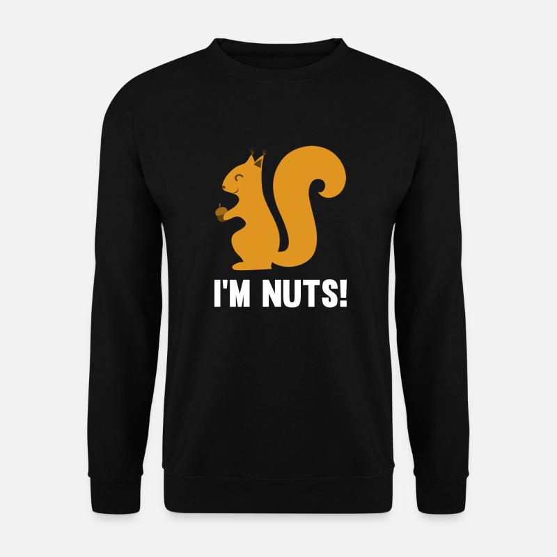I'm Nuts - Unisex Sweatshirt - black