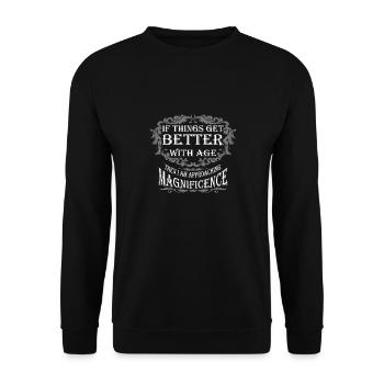 If things get better with age, then I am approachi - Unisex Sweatshirt - black - Front - Alina (178cm) & Michal (187cm)