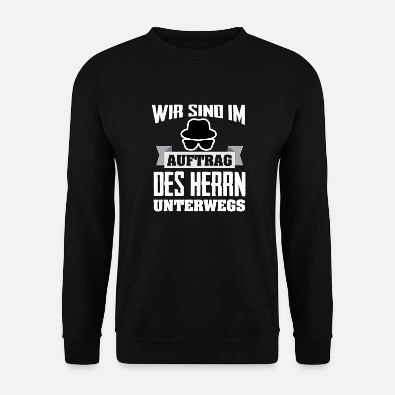 Im Auftrag des Herrn - Unisex Pullover - Schwarz