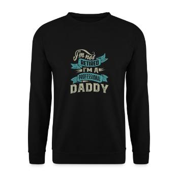 I'm a Professional Daddy - Unisex Sweatshirt - black - Front - Alina (178cm) & Michal (187cm)