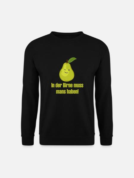 In der Birne muss mans ha - Unisex Pullover - Schwarz