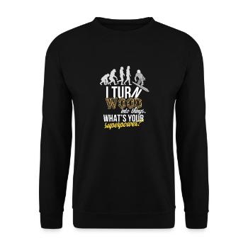 Woodworker - I turn wood into things. What's your - Unisex Sweatshirt - black - Front - Alina (178cm) & Michal (187cm)