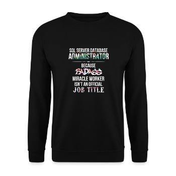 SQL Server Database Administrator - SQL Server - Unisex Sweatshirt - black - Front - Alina (178cm) & Michal (187cm)