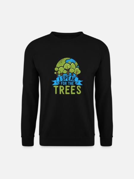 Nature Lover Awareness I Speak For The Trees - Unisex Sweatshirt - black
