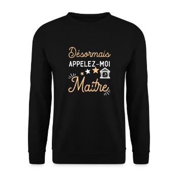Désormais appelez moi maître. t shirt avocat - Sweat-shirt Unisexe - noir - Devant - Alina (178cm) & Michal (187cm)