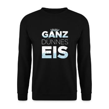 Ganz Dünnes Eis Risiko Umgangssprache Vorsicht - Unisex Pullover - Schwarz - Vorne - Alina (178cm) & Michal (187cm)