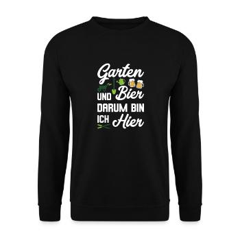 Garten und Bier Darum Bin Ich Hier Geschenk - Unisex Pullover - Schwarz - Vorne - Alina (178cm) & Michal (187cm)