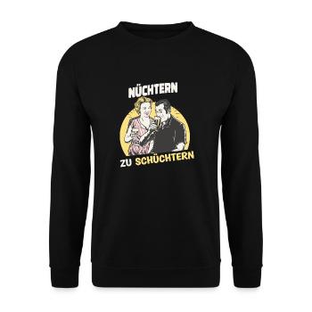 Nüchtern zu schüchtern Biertrinker Alkohol Mann - Unisex Pullover - Schwarz - Vorne - Alina (178cm) & Michal (187cm)