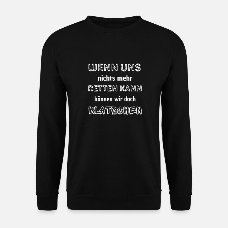 Keine Rettung?- lasst uns doch klatschen - Unisex Pullover - Schwarz