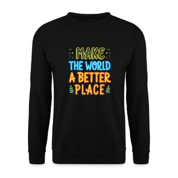 Making the world a better place gift idea - Unisex Sweatshirt - black - Front - Alina (178cm) & Michal (187cm)