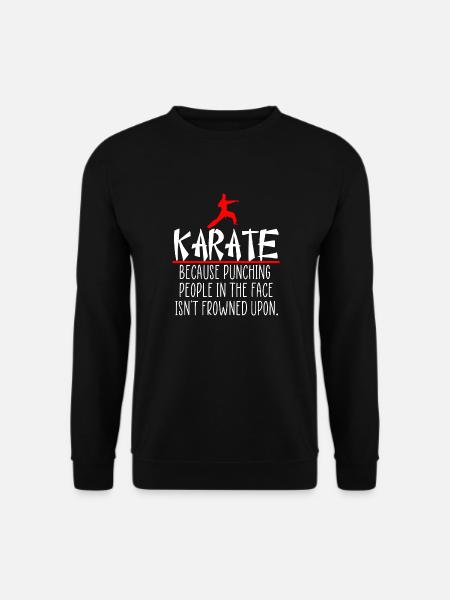 Karate fun saying - Unisex Sweatshirt - black