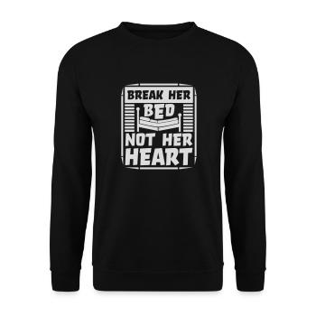 break her bed quote - Unisex Sweatshirt - black - Front - Alina (178cm) & Michal (187cm)