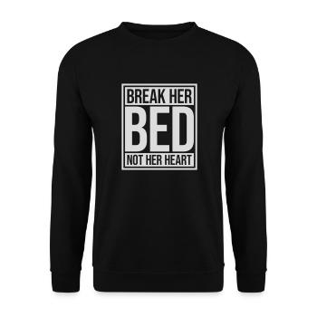 break her bed Quote - Unisex Sweatshirt - black - Front - Alina (178cm) & Michal (187cm)