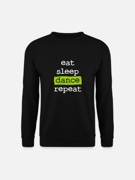 eat sleep dance repeat - Essen Schlafen Tanzen - Unisex Pullover - Schwarz