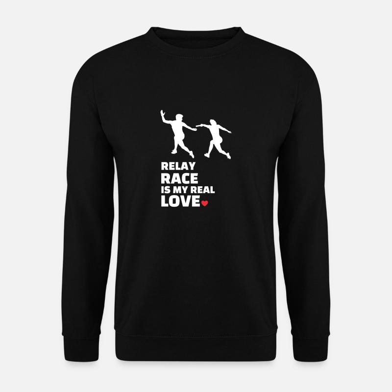 I love relay races - Unisex Sweatshirt - black