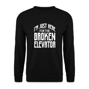 I'm just here for the broken elevator - Unisex Sweatshirt - black - Front - Alina (178cm) & Michal (187cm)