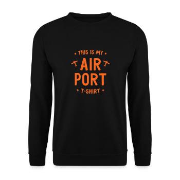 This is my Airport T-Shirt - Airport - Airplane - Unisex Sweatshirt - black - Front - Alina (178cm) & Michal (187cm)