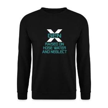 Gen X Raised On Hose Water And Neglect - Unisex Sweatshirt - black - Front - Alina (178cm) & Michal (187cm)