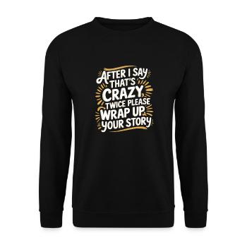 After Two 'That's Crazy' Wrap Up Story 1 7 - Unisex Pullover - Schwarz - Vorne - Alina (178cm) & Michal (187cm)