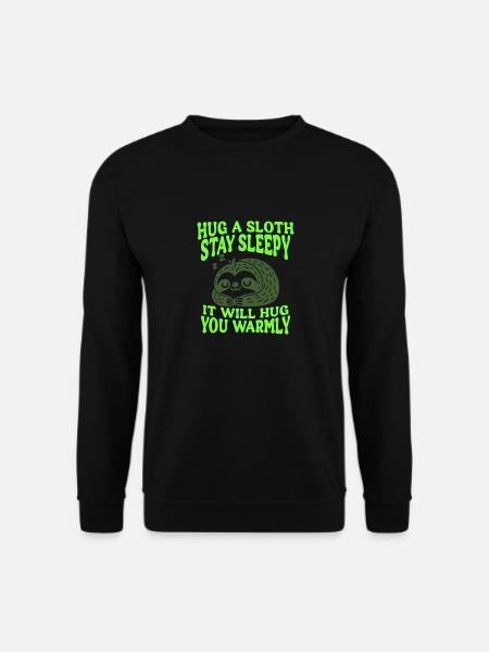 Hug a Sloth - Cute Sloth - Sweat-shirt Unisexe - noir